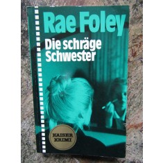 Die schr&auml;ge Schwester - RAE FOLEY IN LIMBA GERMANA
