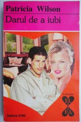 Darul de a iubi &amp;ndash; Patricia Wilson foto