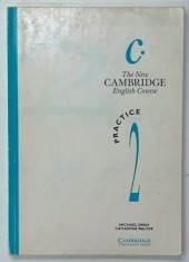 C. THE NEW CAMBRIDGE ENGLISH COURSE , PRACTICE , VOL. 2 by MICHAEL SWAN and CATHERINE WALTER , 1994