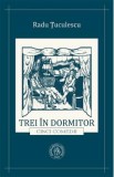 Trei in dormitor. Cinci comedii - Radu Tuculescu