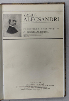 VASILE ALECSANDRI , POVESTIREA UNEI VIETI de G. BOGDAN - DUICA , 1926 foto