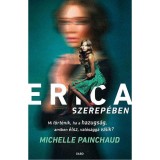 Erica szerep&eacute;ben - Michelle Painchaud