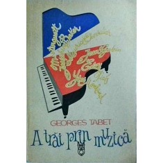 Georges Tabet - A trai prin muzica
