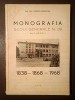 Prof. Nic. Popescu-Colentina - Monografia școlii generale nr. 39 București: 1838 - 1868 - 1968