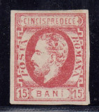 ROMANIA 1872 LP 32 REGELE CAROL I CU BARBA 15 BANI ROSU GUMA ORIGINALA SARNIERA, Nestampilat