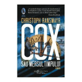 Cox sau Mersul timpului - Christoph Ransmayr