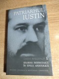 Patriarhul Iustin - Opera integrala 1. Ierarhia bisericeasca in epoca apostolica