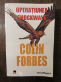 OPERATIUNEA SHOCKWAVE - COLIN FORBES