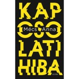 Kapcsolati hiba - M&eacute;cs Anna