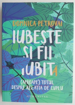 Iubeste si fii iubit(a) - Domnica Petrovai foto