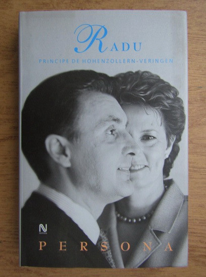 Principele Radu al Romaniei - Persona (2006, editie cartonata)