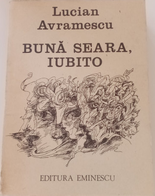 LUCIAN AVRAMESCU - BUNĂ SEARA, IUBITO foto