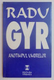 ANOTIMPUL UMBRELOR - RADU GYR 1998