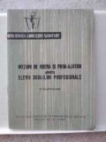 Cumpara ieftin Noțiuni de igienă și prim-ajutor pentru elevii școlilor profesionale.