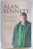 ALAN BENNET , UNTOLD STORIES , 2005