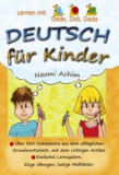 Deutsch f&uuml;r Kinder. Lernen mit Dede, Didi, Dada