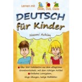 Deutsch f&uuml;r Kinder. Lernen mit Dede, Didi, Dada