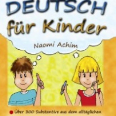 Deutsch für Kinder. Lernen mit Dede, Didi, Dada