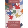 Az a h&iacute;r j&aacute;rja - II. M&aacute;rk t&ouml;rt&eacute;nete &eacute;s M&aacute;t&eacute; t&ouml;rt&eacute;nete - Nico Terlinden