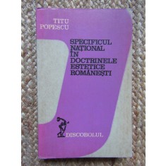 TITU POPESCU - SPECIFICUL NATIONAL IN DOCTRINELE ESTETICE ROMANESTI