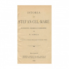 N. Iorga, Istoria lui Ștefan cel Mare, 1904, Prima ediție