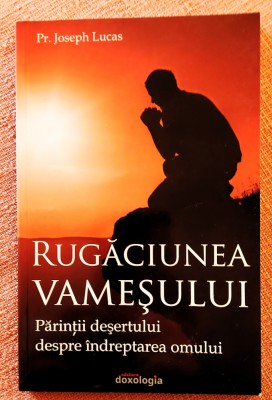 Rugaciunea vamesului. Editura Doxologia, 2016 - Pr. Joseph Lucas foto