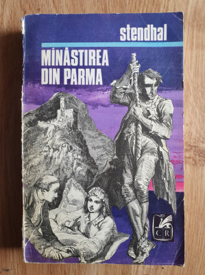 MANASTIREA DIN PARMA- Stendhal (Cartea Romaneasca) foto