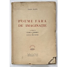 Poeme Fara de Imaginatie - Sasa Pana, Bucuresti, 1947