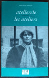 MARIANA MARIN-ATELIERELE/LES ATELIERS,1991/ed bilingva ro-fra/desen VASILE KAZAR