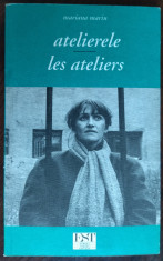 MARIANA MARIN-ATELIERELE/LES ATELIERS,1991/ed bilingva ro-fra/desen VASILE KAZAR foto