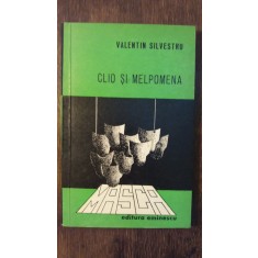 CLIO SI MELPOMENA-VALENTIN SILVESTRU, CU DEDICATIA SI AUTOGRAFUL AUTORULUI