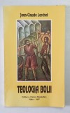 TEOLOGIA BOLII de JEAN - CLAUDE LARCHET , 1997