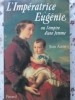 L&#039;IMPERATRICE EUGENIE OU L&#039;EMPIRE D&#039;UNE FEMME-JEAN AUTIN-230114