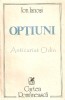 Optiuni - Ion Ianosi, Cartea Romaneasca, 1989, Filosofie, 318 pagini