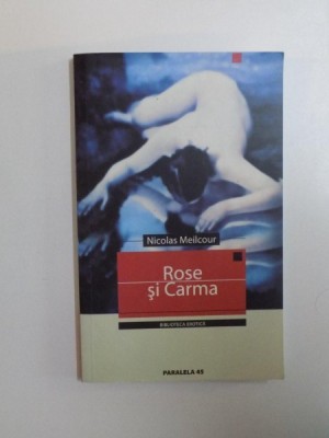 ROSE SI CARMA de NICOLAS MEILCOUR , 2005 foto