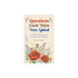 Questions You'll Wish You Asked: A Time Capsule Journal for Mothers and Daughters