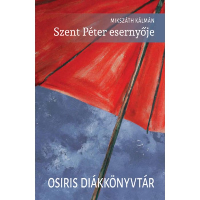 Szent P&eacute;ter esernyője - Miksz&aacute;th K&aacute;lm&aacute;n
