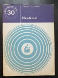 Neutrinul - Gabriela Ochiana (colecția Știința pentru toți - 30)