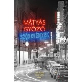 Sz&ouml;kev&eacute;nyek - M&aacute;ty&aacute;s Győző