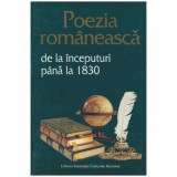 - Poezia romaneasca de la inceputuri pana la 1830 - 104044