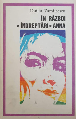 IN RAZBOI. INDREPTARI. ANNA-DUILIU ZAMFIRESCU-162719 foto