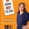 How Not to Die: Surprising Lessons from America&#039;s Favorite Medical Examiner
