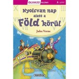 Olvass vel&uuml;nk! (3) - 80 nap alatt a F&ouml;ld k&ouml;r&uuml;l