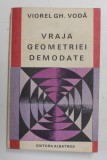 VRAJA GEOMETRIEI DEMODATE de VIOREL GH. VODA , 1983