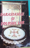 PARASTASELE SI FOLOSUL LOR Benedict Aghioritul