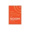 The Noom Mindset: Learn the Science, Lose the Weight