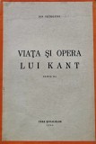 Cumpara ieftin Viata si opera lui Kant - 1944 - Ion Petrovici (AE291)