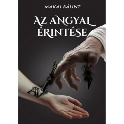 Az angyal &amp;eacute;rint&amp;eacute;se - Makai B&amp;aacute;lint foto