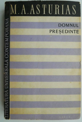 Domnul Presedinte &amp;ndash; M. A. Asturias foto