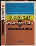 Probleme Electrotehnica &amp; Masini Electrice - M. Preda, P. Cristea (1982) Didactica si Pedagogica - Carte Tehnica, Mecanica